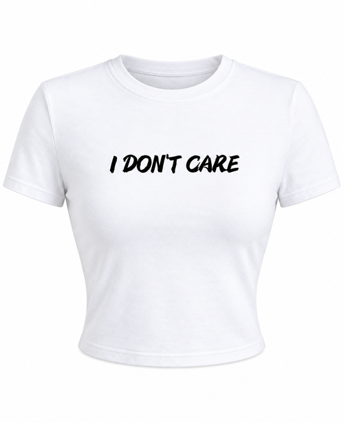 "I Don't Care" T-Shirt
